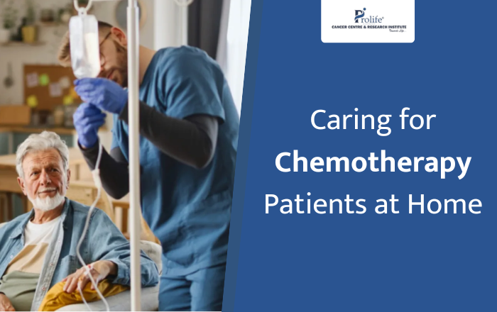 How to Care for Someone Receiving Chemotherapy at Home